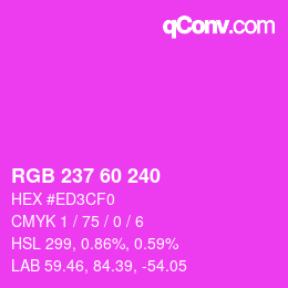 Color code: RGB 237 60 240 | qconv.com