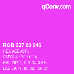 カラーコード: RGB 237 60 246 | qconv.com