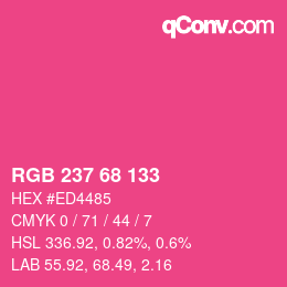 Color code: RGB 237 68 133 | qconv.com