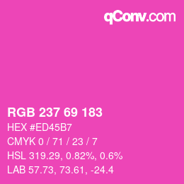 Color code: RGB 237 69 183 | qconv.com