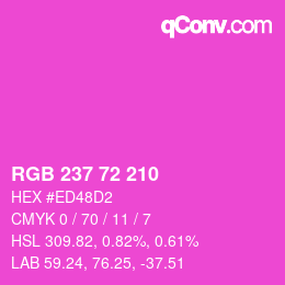 Color code: RGB 237 72 210 | qconv.com