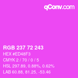 Color code: RGB 237 72 243 | qconv.com