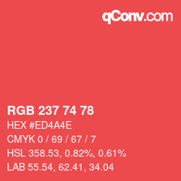 カラーコード: RGB 237 74 78 | qconv.com