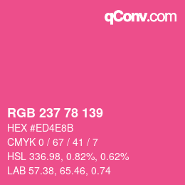 カラーコード: RGB 237 78 139 | qconv.com