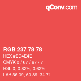 Color code: RGB 237 78 78 | qconv.com