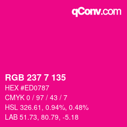 Color code: RGB 237 7 135 | qconv.com