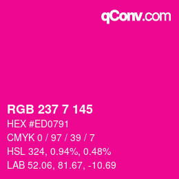 カラーコード: RGB 237 7 145 | qconv.com