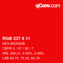Color code: RGB 237 8 11 | qconv.com