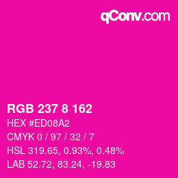 Color code: RGB 237 8 162 | qconv.com