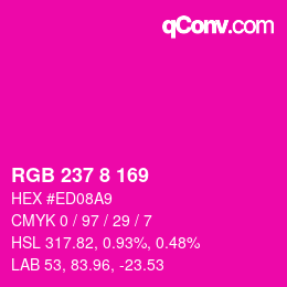 Color code: RGB 237 8 169 | qconv.com