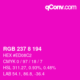 カラーコード: RGB 237 8 194 | qconv.com