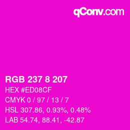 カラーコード: RGB 237 8 207 | qconv.com
