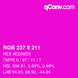 カラーコード: RGB 237 8 211 | qconv.com