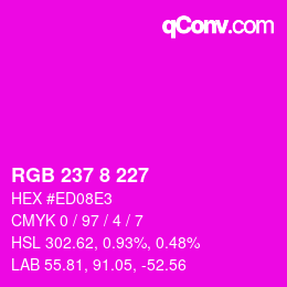 Color code: RGB 237 8 227 | qconv.com