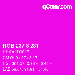 Color code: RGB 237 8 231 | qconv.com