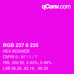 カラーコード: RGB 237 8 235 | qconv.com