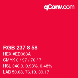 Color code: RGB 237 8 58 | qconv.com