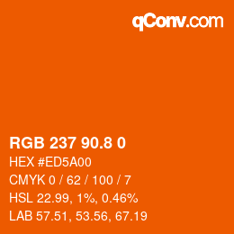 カラーコード: RGB 237 90.8 0 | qconv.com