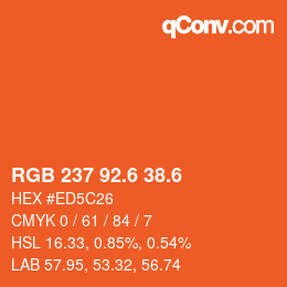 カラーコード: RGB 237 92.6 38.6 | qconv.com