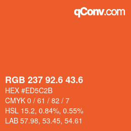 カラーコード: RGB 237 92.6 43.6 | qconv.com