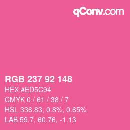 カラーコード: RGB 237 92 148 | qconv.com
