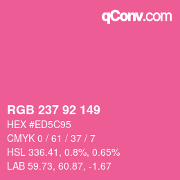Color code: RGB 237 92 149 | qconv.com