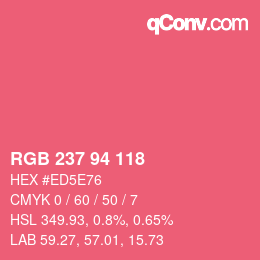 Color code: RGB 237 94 118 | qconv.com