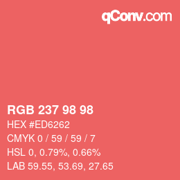 カラーコード: RGB 237 98 98 | qconv.com