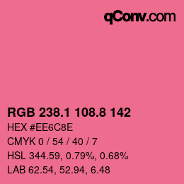 カラーコード: RGB 238.1 108.8 142 | qconv.com
