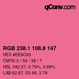 カラーコード: RGB 238.1 108.8 147 | qconv.com