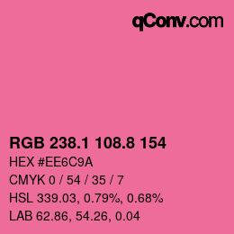 カラーコード: RGB 238.1 108.8 154 | qconv.com