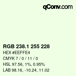 Color code: RGB 238.1 255 228 | qconv.com