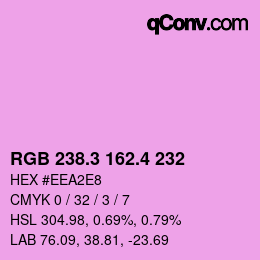 カラーコード: RGB 238.3 162.4 232 | qconv.com