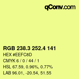 カラーコード: RGB 238.3 252.4 141 | qconv.com