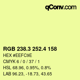 カラーコード: RGB 238.3 252.4 158 | qconv.com