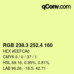 カラーコード: RGB 238.3 252.4 160 | qconv.com