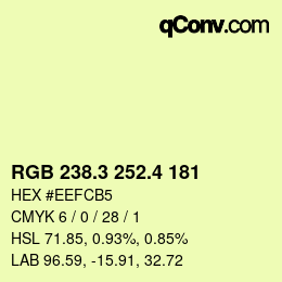 カラーコード: RGB 238.3 252.4 181 | qconv.com