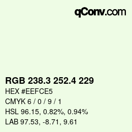 カラーコード: RGB 238.3 252.4 229 | qconv.com