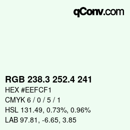 カラーコード: RGB 238.3 252.4 241 | qconv.com