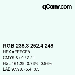 カラーコード: RGB 238.3 252.4 248 | qconv.com
