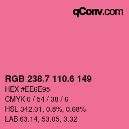 カラーコード: RGB 238.7 110.6 149 | qconv.com