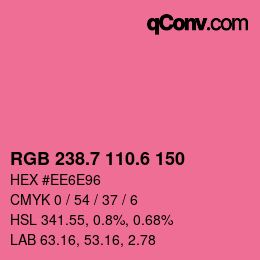 カラーコード: RGB 238.7 110.6 150 | qconv.com