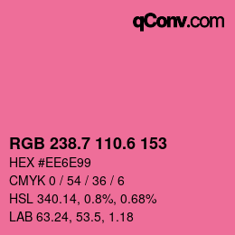 カラーコード: RGB 238.7 110.6 153 | qconv.com