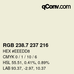 カラーコード: RGB 238.7 237 216 | qconv.com