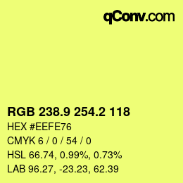カラーコード: RGB 238.9 254.2 118 | qconv.com