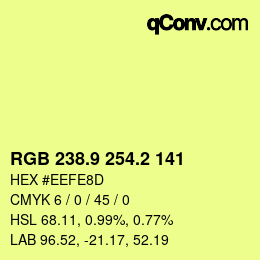 カラーコード: RGB 238.9 254.2 141 | qconv.com