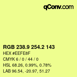 カラーコード: RGB 238.9 254.2 143 | qconv.com