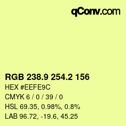 カラーコード: RGB 238.9 254.2 156 | qconv.com