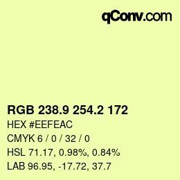 カラーコード: RGB 238.9 254.2 172 | qconv.com