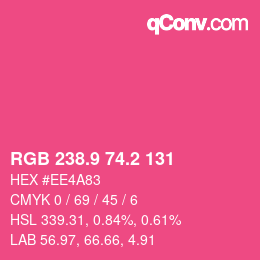 カラーコード: RGB 238.9 74.2 131 | qconv.com
